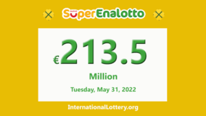 超级幸运彩（SuperEnalotto）奖金于2022年5月31日上升至2.135亿欧元。